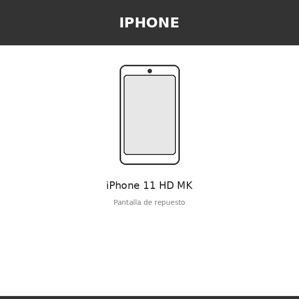 Pantalla iPhone 11 HD MK (INCELL)