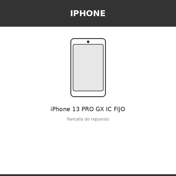 Pantalla iPhone 13 PRO GX IC FIJO (OLED)