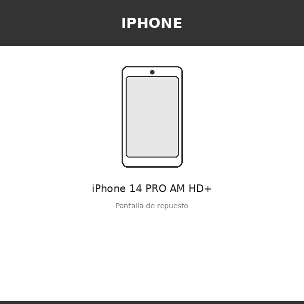 Pantalla iPhone 14 PRO AM HD+ (INCELL)