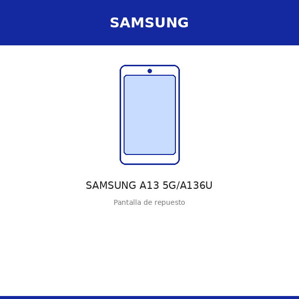 Pantalla SAMSUNG A13 5G/A136U (ORI)