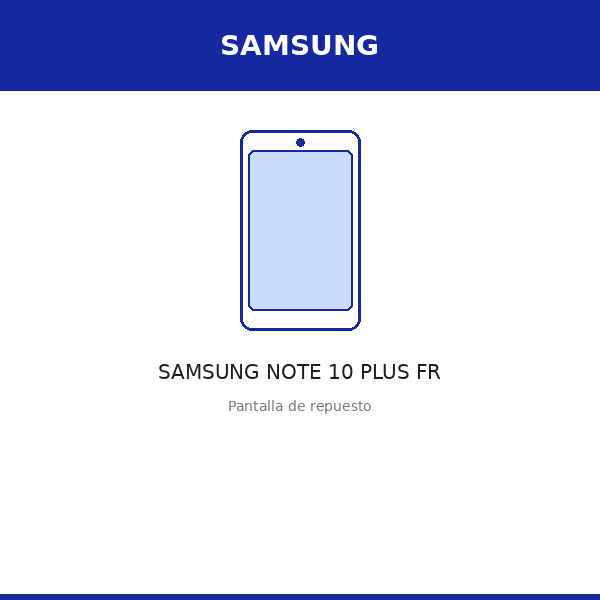 Pantalla SAMSUNG NOTE 10 PLUS FR (INCELL)
