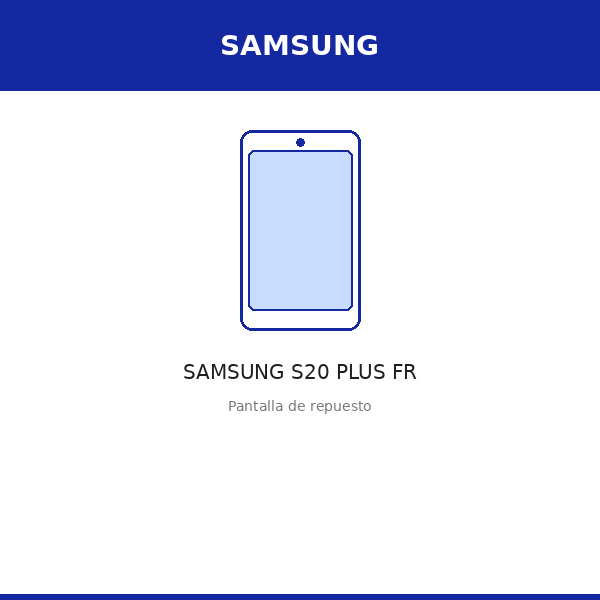 Pantalla SAMSUNG S20 PLUS FR (OLED)