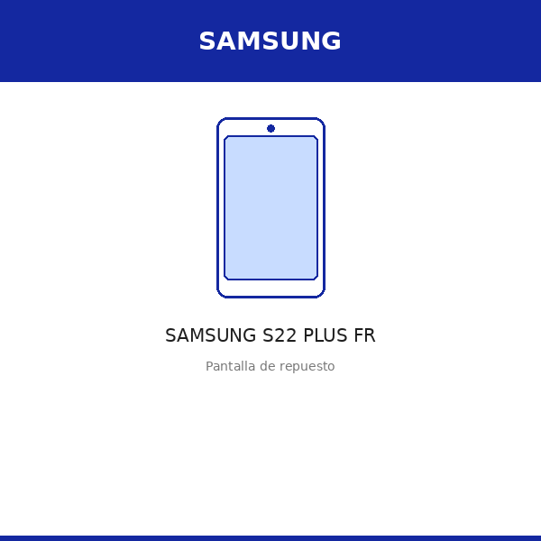 Pantalla SAMSUNG S22 PLUS FR (OLED)