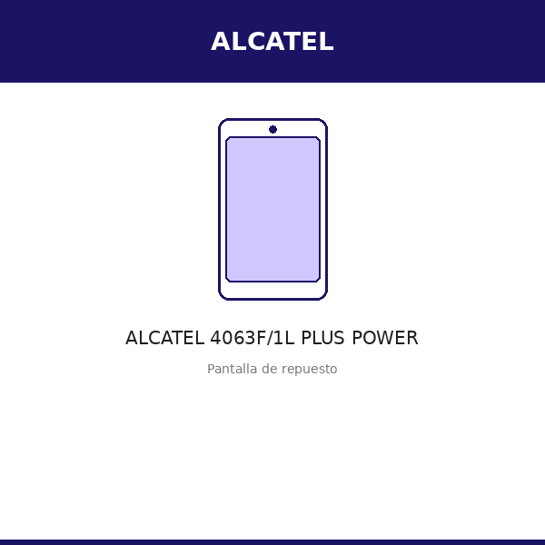Pantalla ALCATEL 4063F/1L PLUS POWER (ORI)