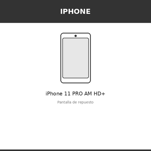 [IPH-4337-INC] Pantalla iPhone 11 PRO AM HD+ (INCELL)