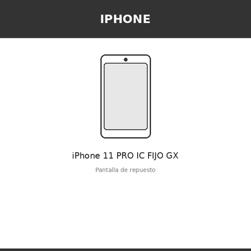 [IPH-100423-OLE] Pantalla iPhone 11 PRO IC FIJO GX (OLED)