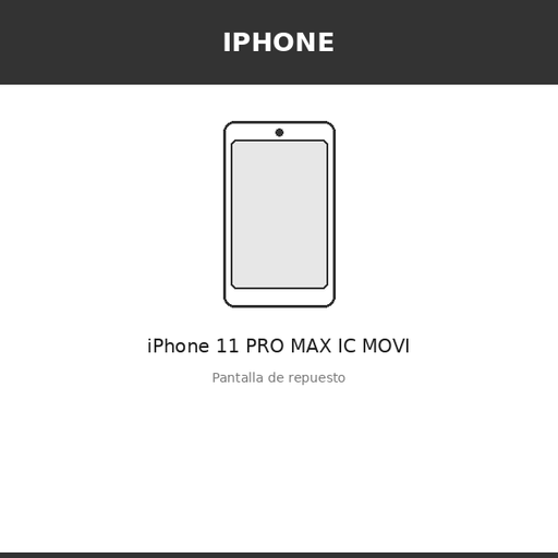 [IPH-1192-OLE] Pantalla iPhone 11 PRO MAX IC MOVI (OLED)
