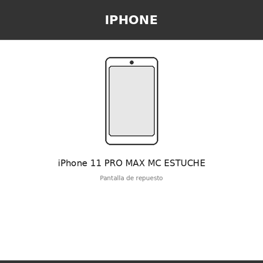 [IPH-4305-INC] Pantalla iPhone 11 PRO MAX MC ESTUCHE (INCELL)