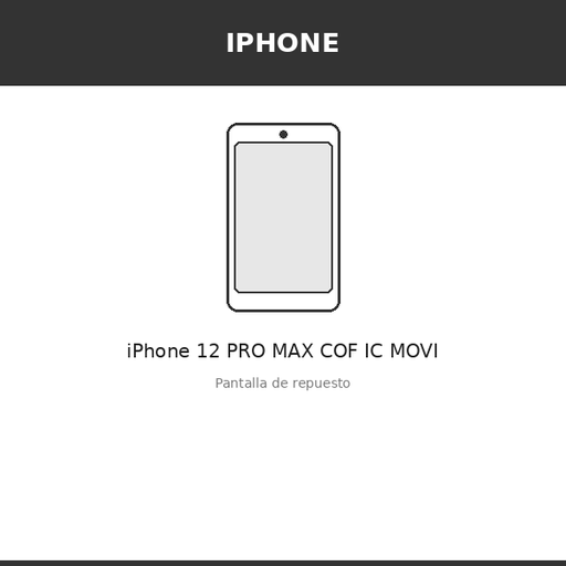 [IPH-3376-INC] Pantalla iPhone 12 PRO MAX COF IC MOVI (INCELL)