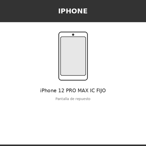 [IPH-100433-OLE] Pantalla iPhone 12 PRO MAX IC FIJO (OLED)