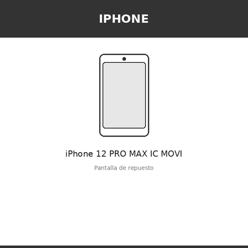 [IPH-1182-INC] Pantalla iPhone 12 PRO MAX IC MOVI (INCELL)