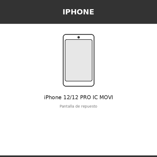[IPH-1194-OLE] Pantalla iPhone 12/12 PRO IC MOVI (OLED)
