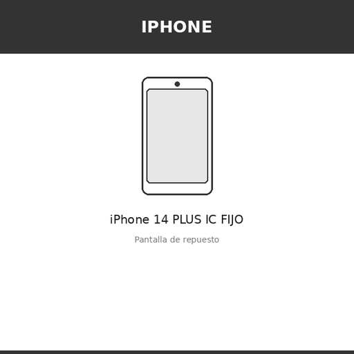 [IPH-1187-INC] Pantalla iPhone 14 PLUS IC FIJO (INCELL)